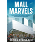 Mall Marvels: Exploring the World's Largest Shopping Destinations - Paperback