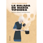La Balada de María Tifoidea - Paperback