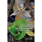 A Visitor's Guide to the Plants of Muir Woods National Monument - Paperback