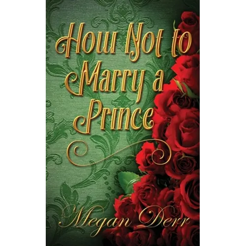 How Not to Marry a Prince - Paperback