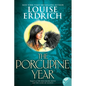The Porcupine Year - Paperback