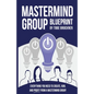 Mastermind Group Blueprint - Paperback