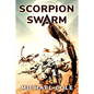 Scorpion Swarm - Paperback