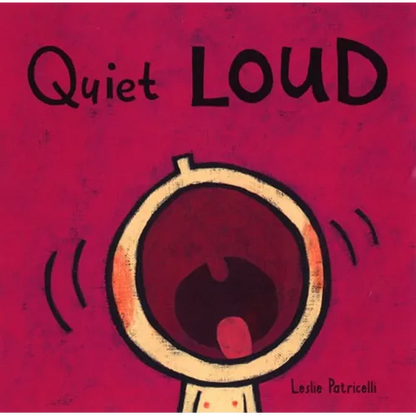 Quiet Loud - Board Book