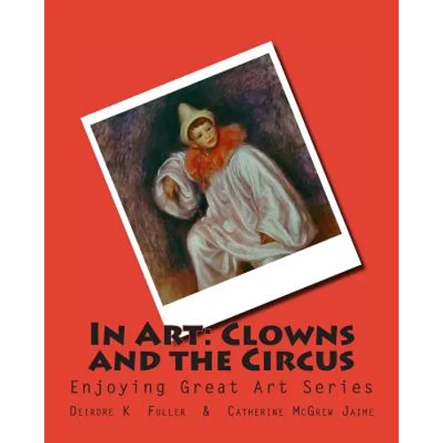 In Art: Clowns and the Circus - Paperback