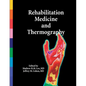 Rehabilitation Medicine and Thermography - Paperback