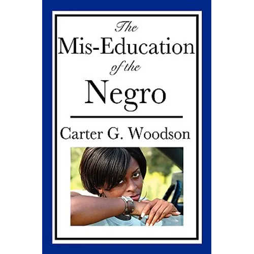 The Mis-Education of the Negro - Paperback