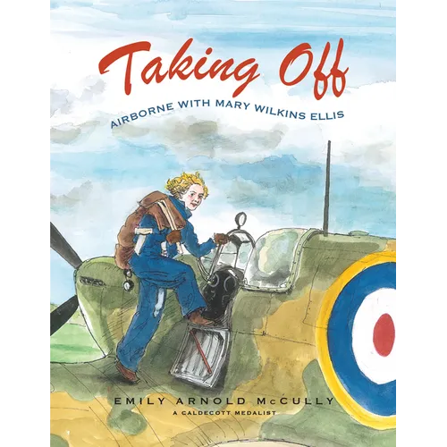 Taking Off: Airborne with Mary Wilkins Ellis - Hardcover