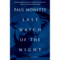 Last Watch of the Night: Essays Too Personal and Otherwise - Paperback