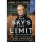 The Sky's the Limit: Lessons in Service, Entrepreneurship, and Achieving the American Dream - Hardcover
