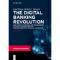 The Digital Banking Revolution: How Fintech Companies Are Transforming the Retail Banking Industry Through Disruptive Financial Innovation - Paperback