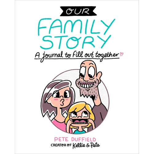 Our Family Story: A Journal to Fill Out Together - Paperback
