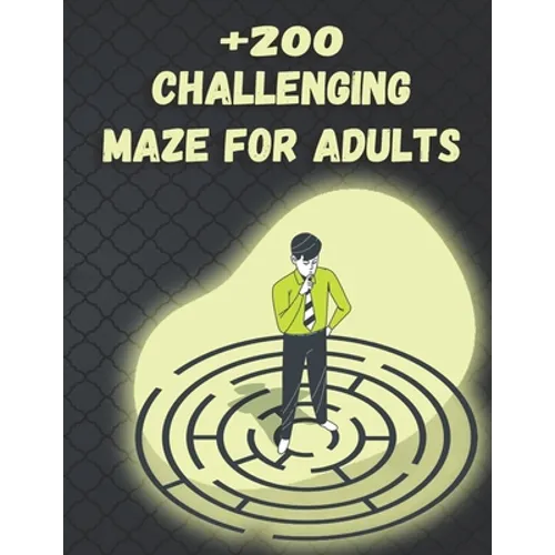 +200 Challenging Maze For Adults: Medium and Hard Maze - Stress Relief, Easy. Relaxation Brain Challenging Maze. Puzzle Games Book Paperback 230 Page - Paperback