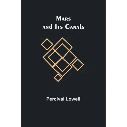 Mars and Its Canals - Paperback