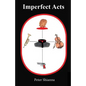 Imperfect Acts - Paperback