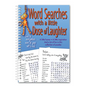 Word Searches with a Little Dose of Laughter - Spiral