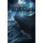 The Ark and the Darkness: Unearthing the Mysteries of Noah's Flood - Paperback