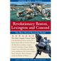 Revolutionary Boston, Lexington, and Concord - Paperback