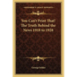 You Can't Print That! The Truth Behind the News 1918 to 1928 - Paperback