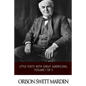 Little Visits with Great Americans, Volume I of II - Paperback