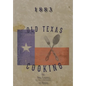 Old Texas Cooking - Hardcover