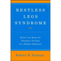 Restless Legs Syndrome: Relief and Hope for Sleepless Victims of a Hidden Epidemic - Paperback