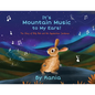 It's Mountain Music To My Ears! - Paperback