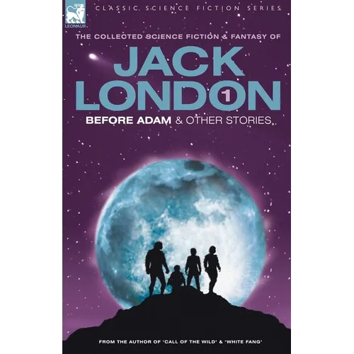 Jack London 1 - Before Adam & Other Stories - Paperback