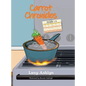 Carrot Chronicles - Hardcover