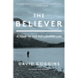 The Believer: A Year in the Fly Fishing Life - Paperback