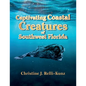Captivating Coastal Creatures of Southwest Florida - Paperback