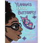 Ylanna's Extra Butterfly - Hardcover