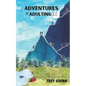 Adventures in Adulting 2.0: Even more tales, trails, and campfire conversations - Paperback
