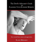The Devil's Advocate's Guide to Planning Your Business Website: Save yourself time, money and aggravation. - Paperback