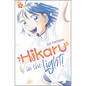 Hikaru in the Light! (Volume 1) - Hardcover