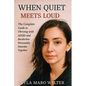 When Quiet Meets Loud: The Complete Guide to Thriving with ADHD and Borderline Personality Disorder Together - Paperback