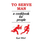 To Serve Man: A Cookbook for People - Hardcover