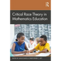 Critical Race Theory in Mathematics Education - Paperback