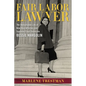 Fair Labor Lawyer: The Remarkable Life of New Deal Attorney and Supreme Court Advocate Bessie Margolin - Hardcover