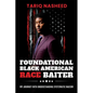 Foundational Black American Race Baiter: My Journey Into Understanding Systematic Racism - Paperback