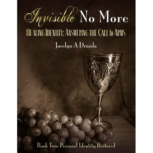 Invisible No More: Personal Identity Restored - Paperback