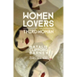 Women Lovers, or the Third Woman - Hardcover