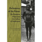 Prehistories of the Future: The Primitivist Project and the Culture of Modernism - Paperback
