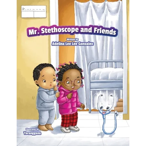 Mr. Stethoscope and Friends - Paperback