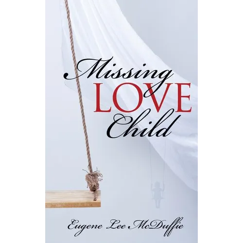 Missing Love Child - Hardcover