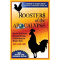 Roosters of the Apocalypse: How the Junk Science of Global Warming is Bankrupting the Western World (New, Revised and Expanded Edition) - Paperback