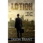 Lotion: A Short Story in the Hunger Series - Paperback