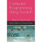 Computer Programming Using Scratch: Basic To Advanced - Paperback