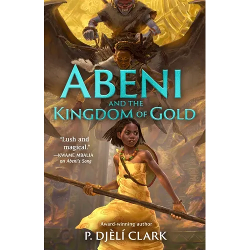 Abeni and the Kingdom of Gold - Hardcover