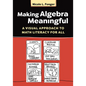 Making Algebra Meaningful: A Visual Approach to Math Literacy for All - Paperback